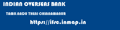 INDIAN OVERSEAS BANK  TAMIL NADU THENI CHINNAMANUR   ifsc code
